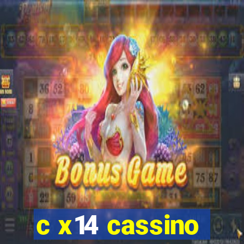 c x14 cassino